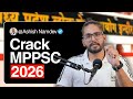 3 Skills To Crack MPPSC 2026 Indian Aspirant Show MPPSC Guidance By Ashish Namdev