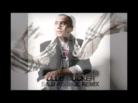 Inna Ft Flo Rida - Club Rocker (Sagi Abitbul Radio remix) TETA