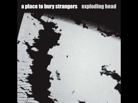 A Place to Bury Strangers - Keep Slipping Away