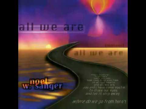 Noel Sanger - All We Are
