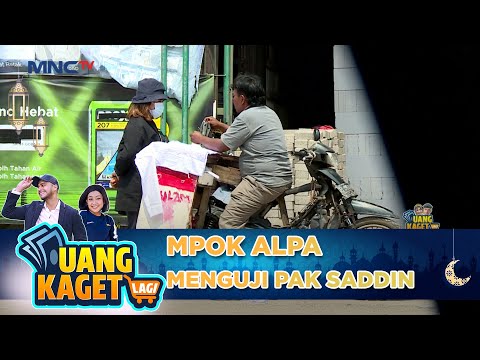 MPOK ALPA MENGUJI PAK SADDIN - UANG KAGET LAGI