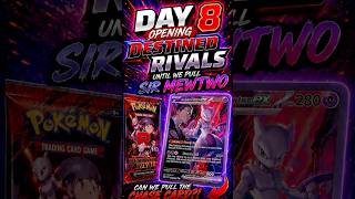 🚨 Day 8… Is THIS the Pack with SIR Mewtwo?! 👀🔥 #pokemon #destinedrivals #shorts
