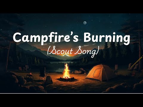 Campfire's Burning | Scout Song (Lyrics)