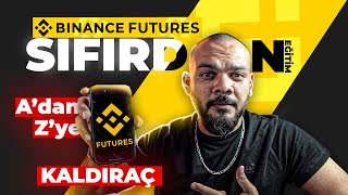 Binance Sıfırdan Mobil Kaldıraçlı Futures İşlemler Eğitim 2026 |  Takt