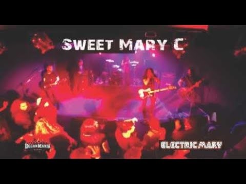 Electric Mary: Sweet Mary C