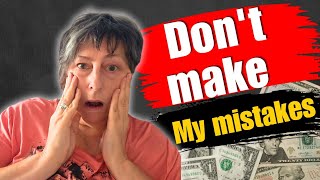7 Money Mistakes I Wish I'd Avoided Before 50