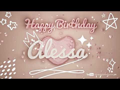 ALESSA Birthday Song – Happy Birthday Alessa