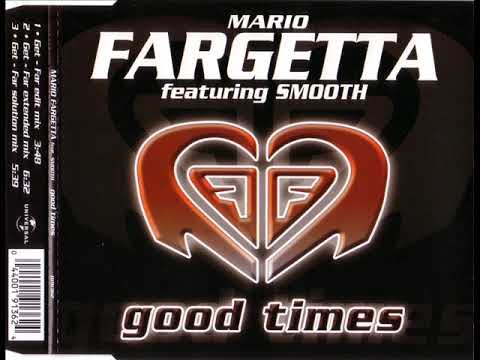 FARGETTA feat. SMOOTH - Good times (get-far extended mix)