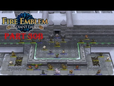 Fire Emblem Radiant Dawn Playthrough: Part 30B - Don't Cross The Line