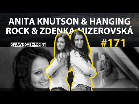 #171 - Anita Knutson & Hanging Rock & Zdenka Mizerovská
