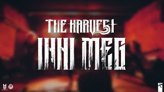 The Harvest - Inni Meg (Official Music Video)