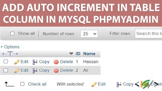 How to Add Auto Increment in Column Table in MySQL phpMyAdmin