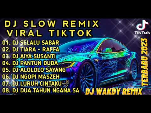 DJ SELALU SABAR REMIX TIARA ( FULL ALBUM VIRAL TIKTOK FULL BAS TERBARU 2023)