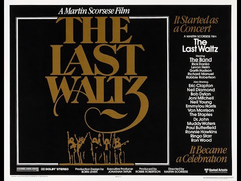 The Last Waltz -- Official Trailer