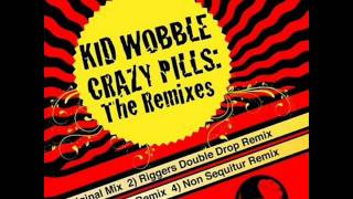 Kid Wobble - Crazy Pills (Riggers Double Drop Remix) [CLIP] Mizumo Music