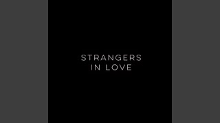 Strangers in Love