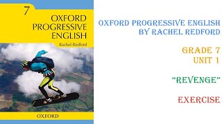 Oxford Progressive English - Grade 7 - Unit 1 - Revenge - Exercise