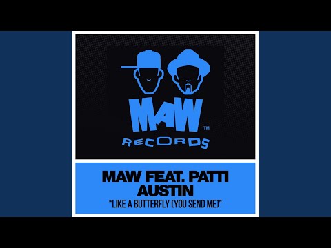 Like A Butterfly (You Send Me) (MAW Main Mix)