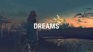 Dreams | Chillstep Mix 2020 | 8D AUDIO | Relaxing