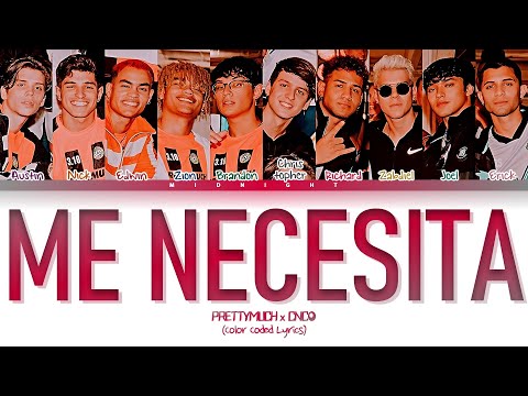PRETTYMUCH x CNCO - Me Necesita | (Color Coded Lyrics)