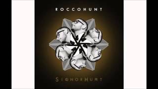 Rocco Hunt-Qualcosa di strano [SIGNORHUNT]