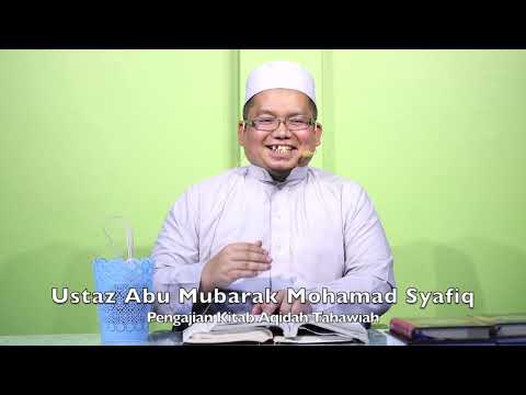20240624 Ustaz Abu Mubarak Mohamad Syafiq : Pengajian Kitab Aqidah Tahawiah