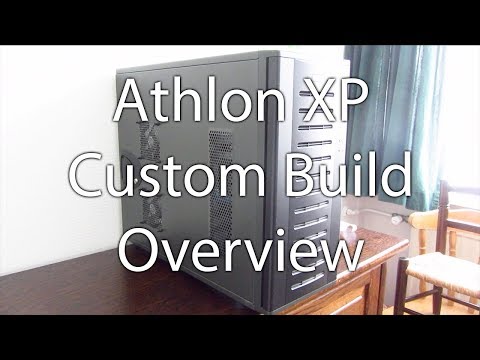 Athlon XP Custom Build - Overview