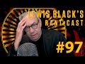 Lewis Black's Rantcast #97 - Master-Baiter