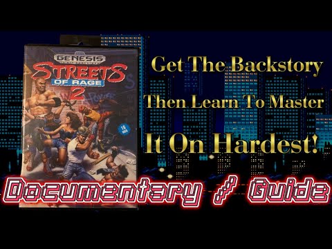 Streets of Rage 2 Retrospective/Documentary + Longplay Guide On Hardest Difficulty(Axel) 100%