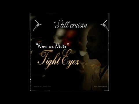 Tighteyez x Young Erupt: Still cruisin