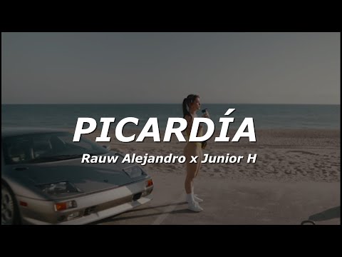 Rauw Alejandro x Junior H - PICARDÍA (Letra/Lyrics)