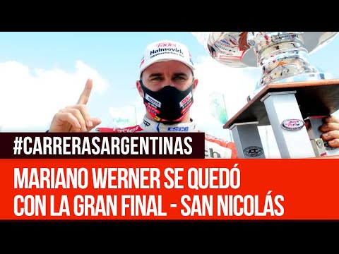 Mariano Werner se quedó con la gran final en San Nicolás - Carreras Argentinas