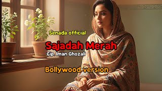 Download lagu Sajadah Merah (Versi Bollywood) | Senada  mp3