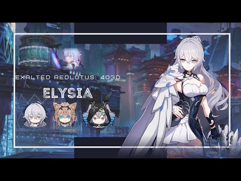 Honkai Impact 3: Exalted RL Elysia (403D) 819 pts - SW HB RC WE 2*
