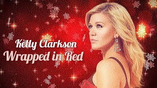 Kelly Clarkson - Wrapped in Red | Lyric Video [Full HD]