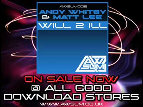 AWSUM 002 :: Andy Whitby & Matt Lee - Will 2 ill - ON SALE NOW