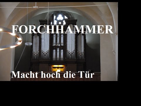 KLINGENDER ADVENT I - Theophil Forchhammer (1847-1923) - Choralvorspiel "Macht hoch die Tür" Op.23/4