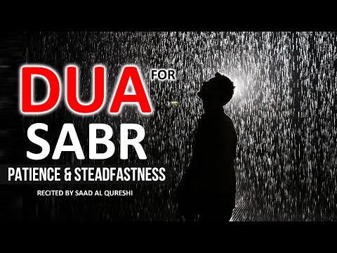 Dua For Patience SABR & Steadfastness  ᴴᴰ