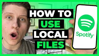 How To Use Local Files on Spotify iPhone - Full Guide