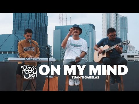 RepJam - TuanTigabelas On My Mind