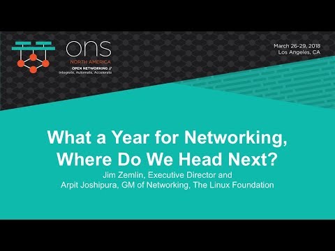 Keynote: What a Year for Networking, Where Do We Head Next? - Jim Zemlin & Arpit Joshipura