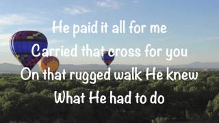 Brandon Heath - He Paid It All - (with lyrics)