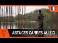 Astuces Pêche de la carpe au ZIG par Julien FILLEUL