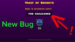 New bug “The challenge” valut of secrets geometry dash 2.2