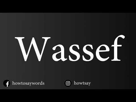 How To Pronounce Wassef