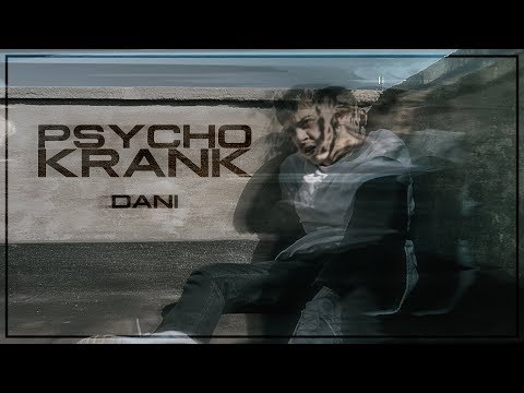 DANI - PSYCHO KRANK (Official Video)