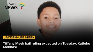 Jayden-Lee Meek case | Tiffany Meek bail ruling expected on Tuesday: Katleho Mokhosi