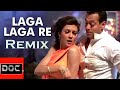 Laga Laga Re Remix 2022 Maine Pyaar Kyun Kiya Salmaan Khan Sushmita Sen DJ Doc