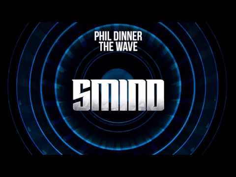 Phil Dinner - The Wave