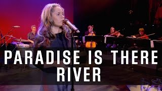 Natalie Merchant - Paradise Is There - &quot;River&quot; (The Excerpts)
